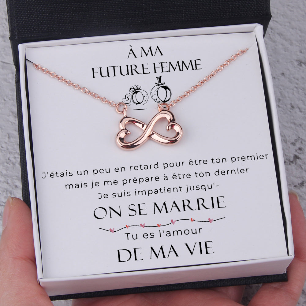 Collier Coeur À L'infini - Pour Ma Future Femme - Tu Es L'amour De Ma Vie - Frgna25001